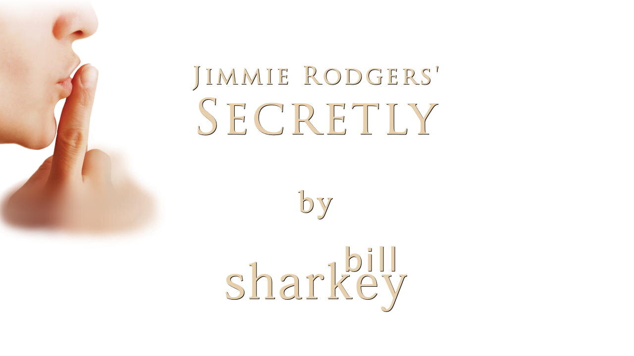 Secretly - Jimmie Rodgers (cover-live by Bill Sharkey)