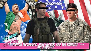 Conor McGregor, Mike Glover, and Tim Kennedy are naughty - HWSR Ep 115