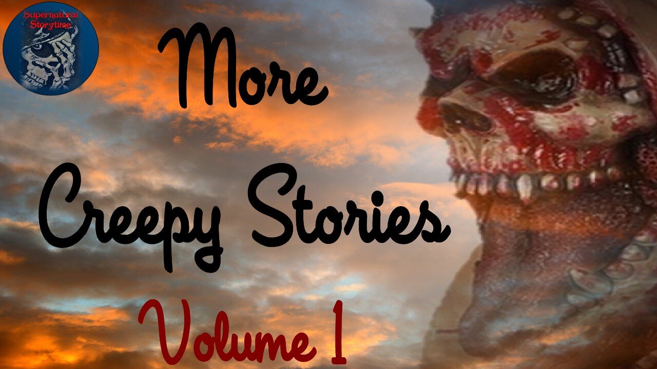 More Creepy Stories | Volume 1 | Supernatural StoryTime E243