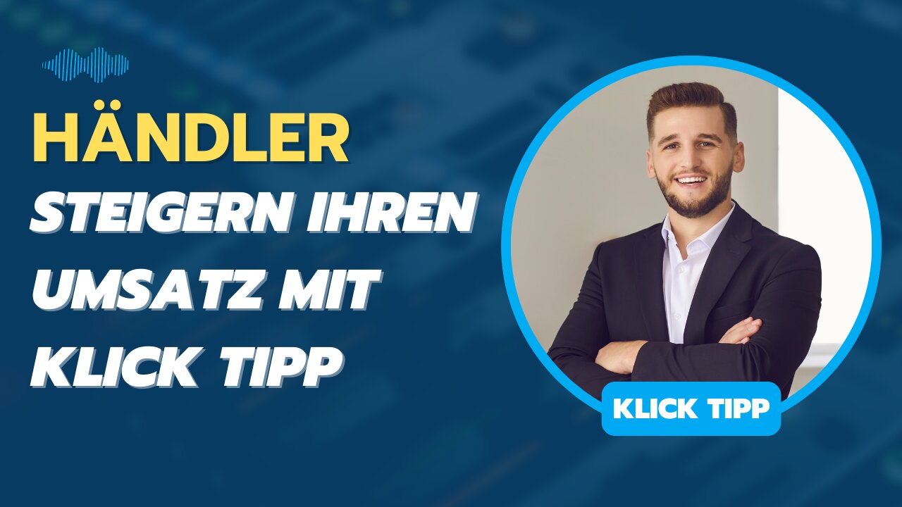 Merchant Steigern Sie Ihren Umsatz mit Klick Tipp - Klick Tipp Unternehmen