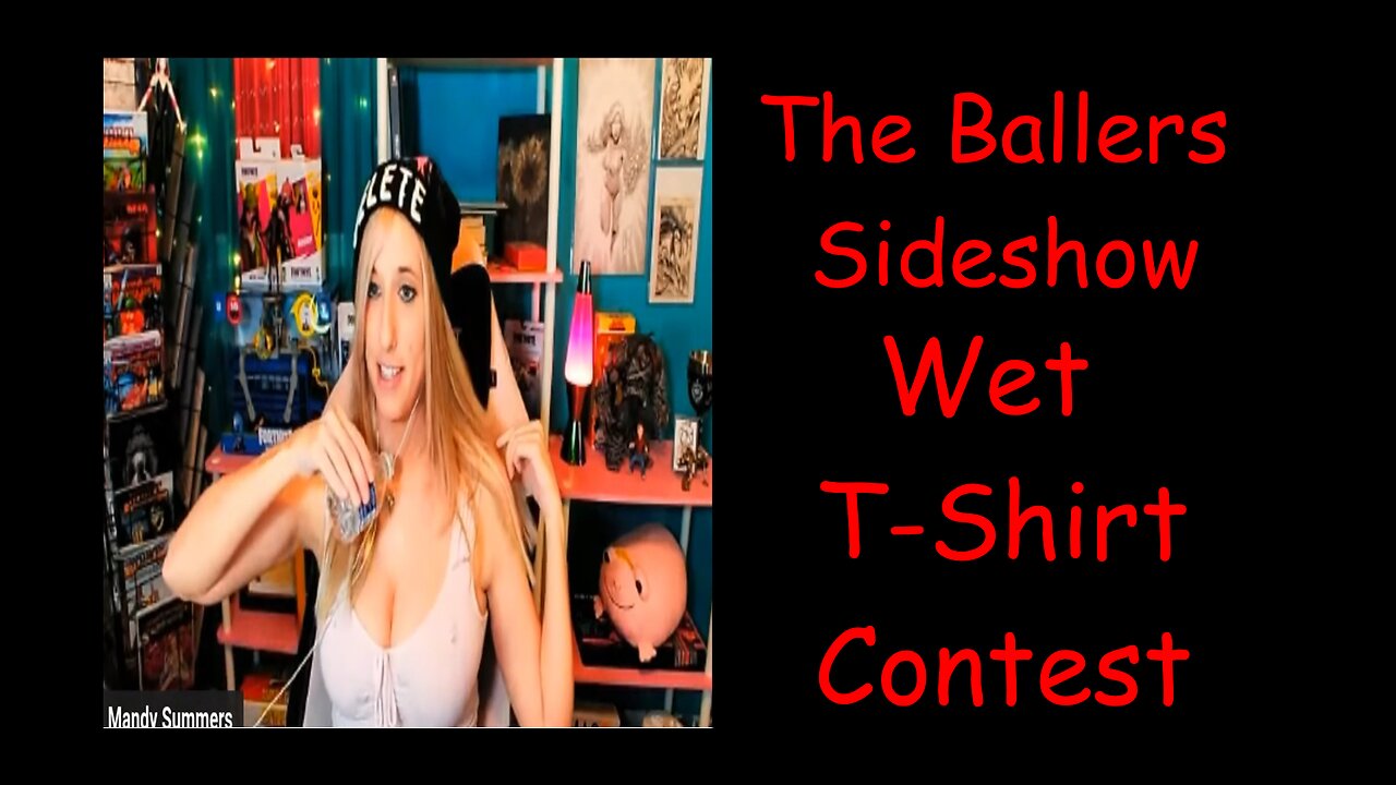 The Ballers Sideshow Wet T-Shirt Contest