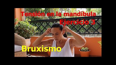 DEJAR DE APRETAR LA MANDÍBULA RELAJÁNDOLA, BRUXISMO, EJERCICIO 3