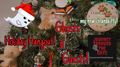 Ghosts N' Guests Holiday Hang out!