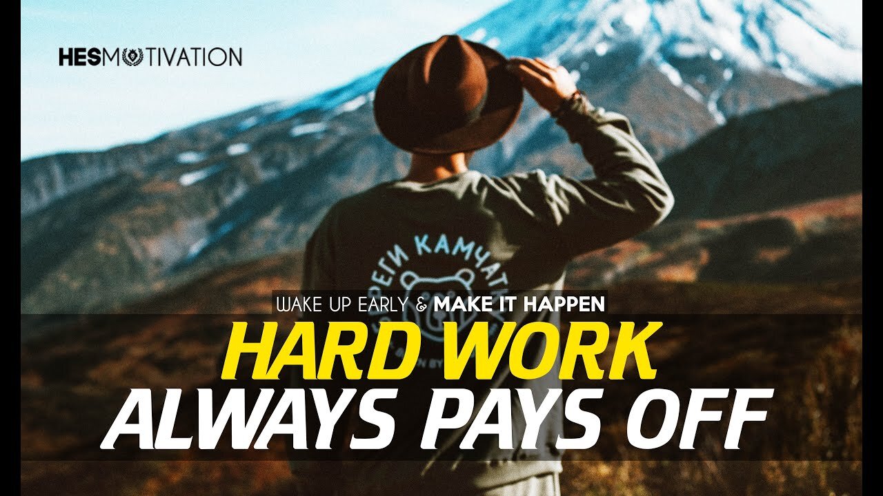 HARD WORK ALWAYS PAYS OFF - NEW Motivational Video (powerful words)