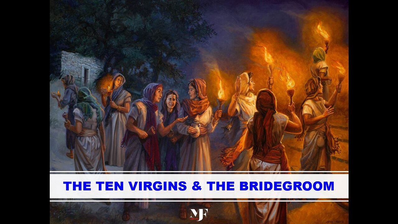 12-24-22 THE TEN VIRGINS AND THE BRIDEGROOM By Evangelist Benton Callwood