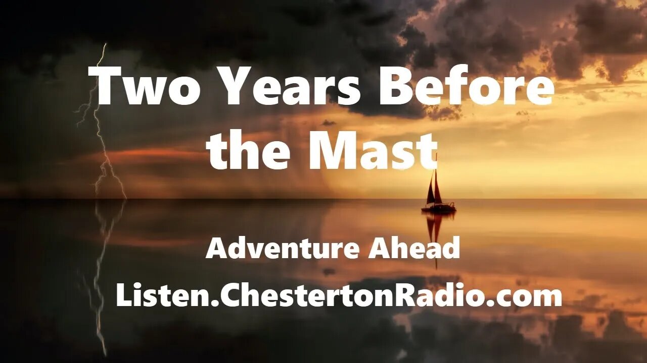 Two Years Before the Mast - Adventure Ahead