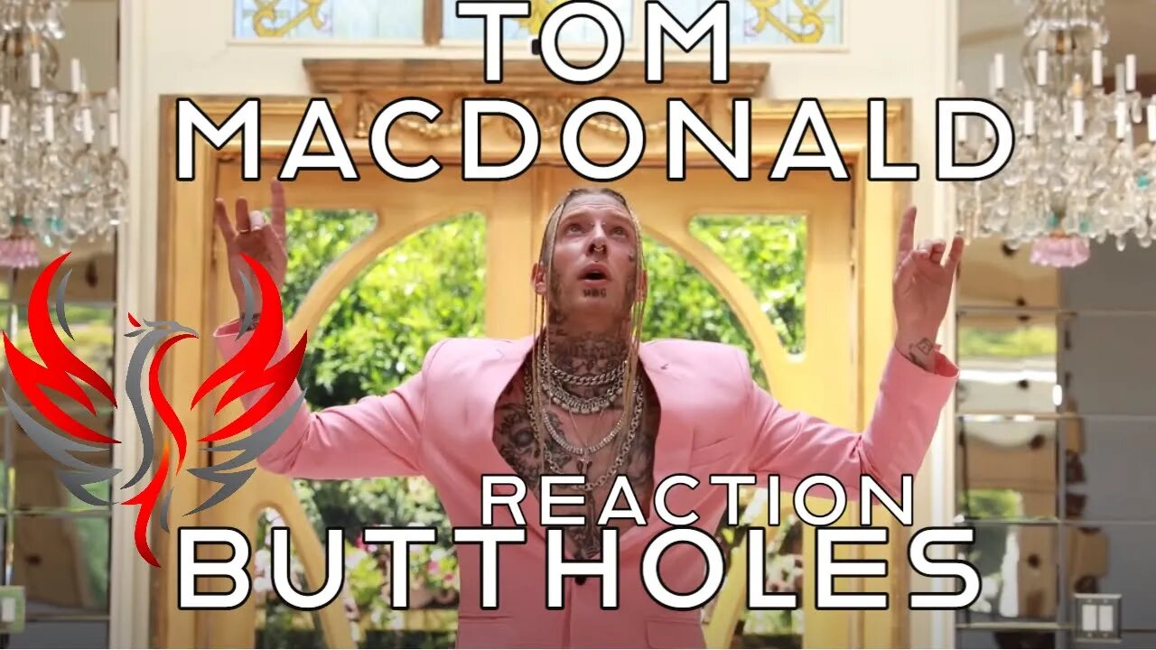 Tom MacDonald - "Buttholes" Reaction