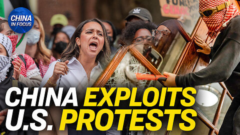 China Uses Anti-Israel Protests to Push Propaganda