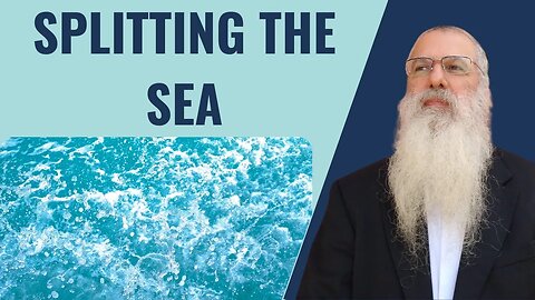 Parshat Beshalach splitting the sea