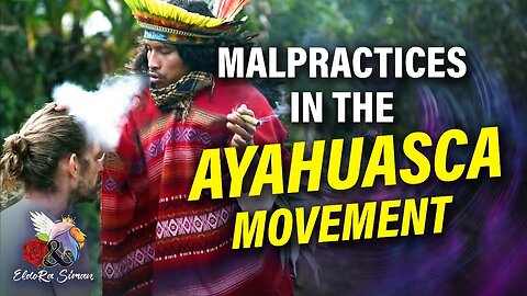 Malpractices in the AYAHUASCA movement and what you need to know! 🍄