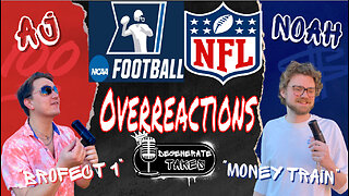 NFL &CFP Overreactions