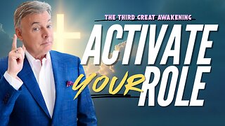 Is The Third Great Awakening Happening Now? Activate YOUR role!