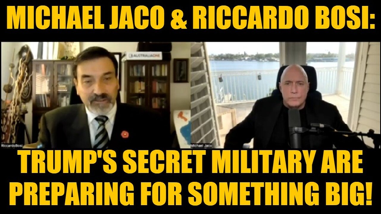 Michael Jaco & Riccardo Bosi: Trump's Secret Military Are Preparing For Something Big!