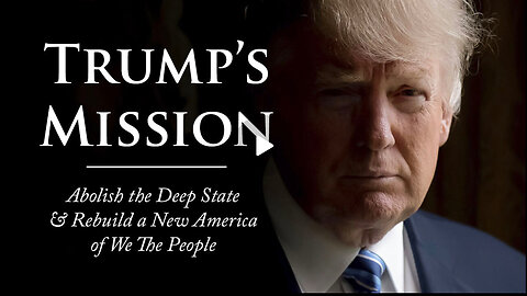 TRUMP’S MISSION