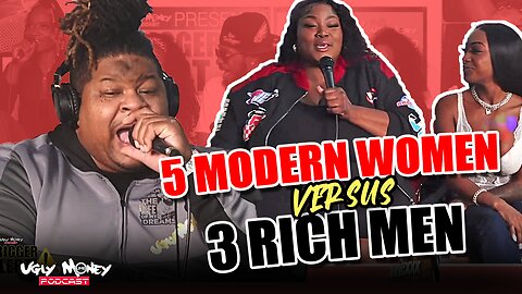 5 MODERN WOMEN VS. 3 RICH MEN - HEATED DEBATE - TRIGGER ALERT