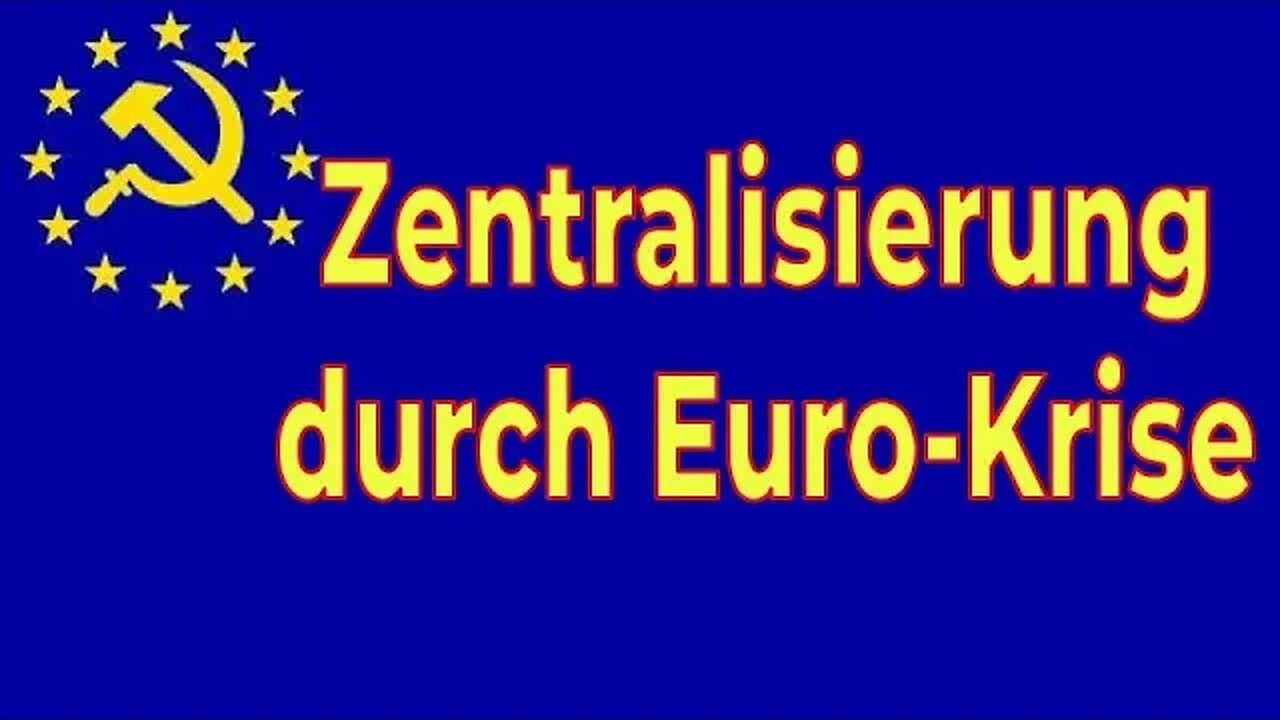 Die geplante Euro-Krise als Schritt zum EU-Zentralstaat – Expresszeitung 24