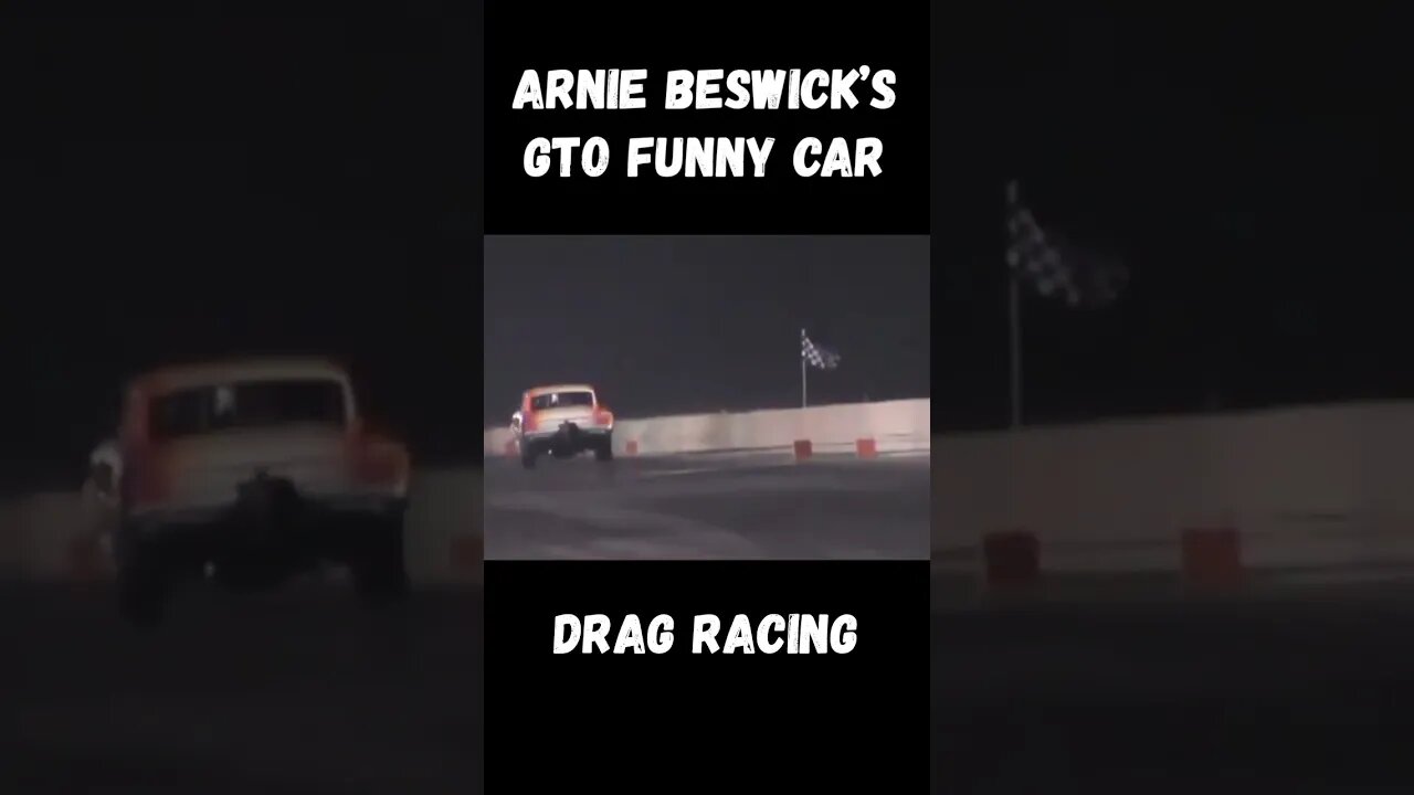 Arnie Beswick’s GTO Funny Car Drag Racing! #shorts