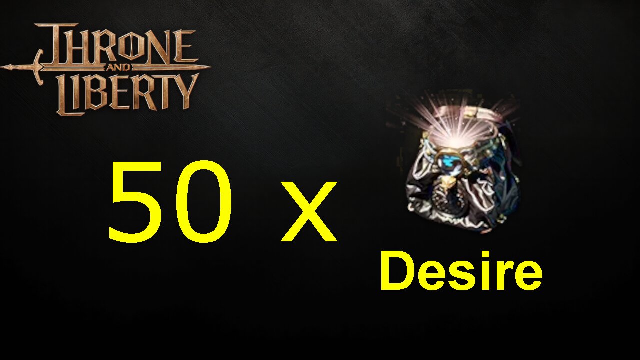 Throne and Liberty - Opening 50 Desire Pouches