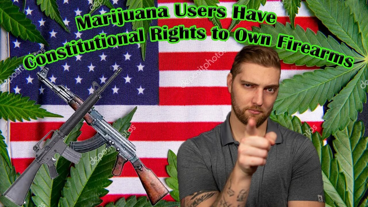 CANNABIS NEWS 2/7/2023 ( Marijuana users have a constitutional right to own firearms )