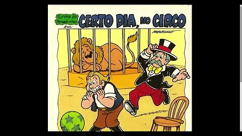 Turma Do Penadinho Em Certo Dia, No Circo [Pause o Vídeo Caso Não Consiga Ler]