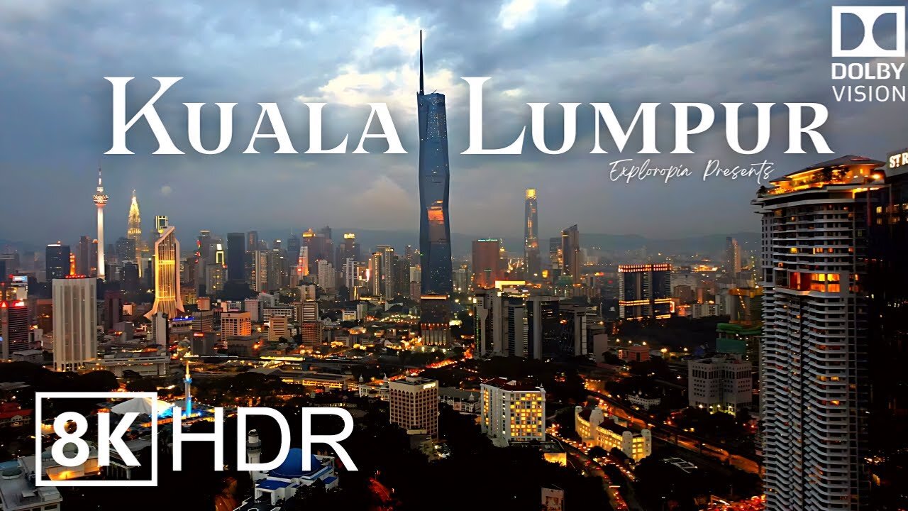 Kuala Lumpur, Malaysia 🇲🇾 in 8K HDR ULTRA HD 60 FPS Dolby Vision™ Drone Video