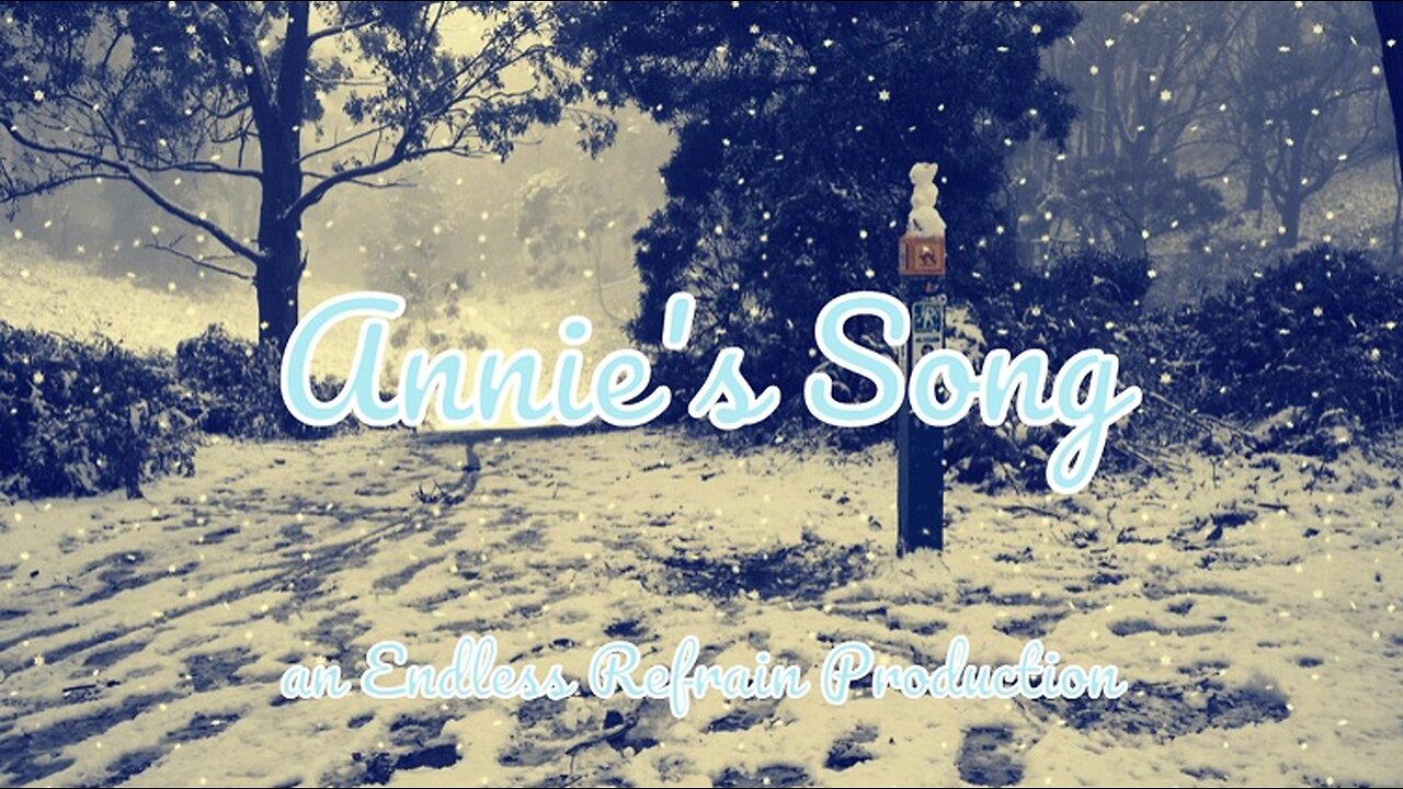 Endless Refrain - Annie's Song [Chill Mix] (Official Lyric Video)