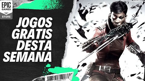 JOGOS GRÁTIS DA EPIC STORE DESTA SEMANA [PC]