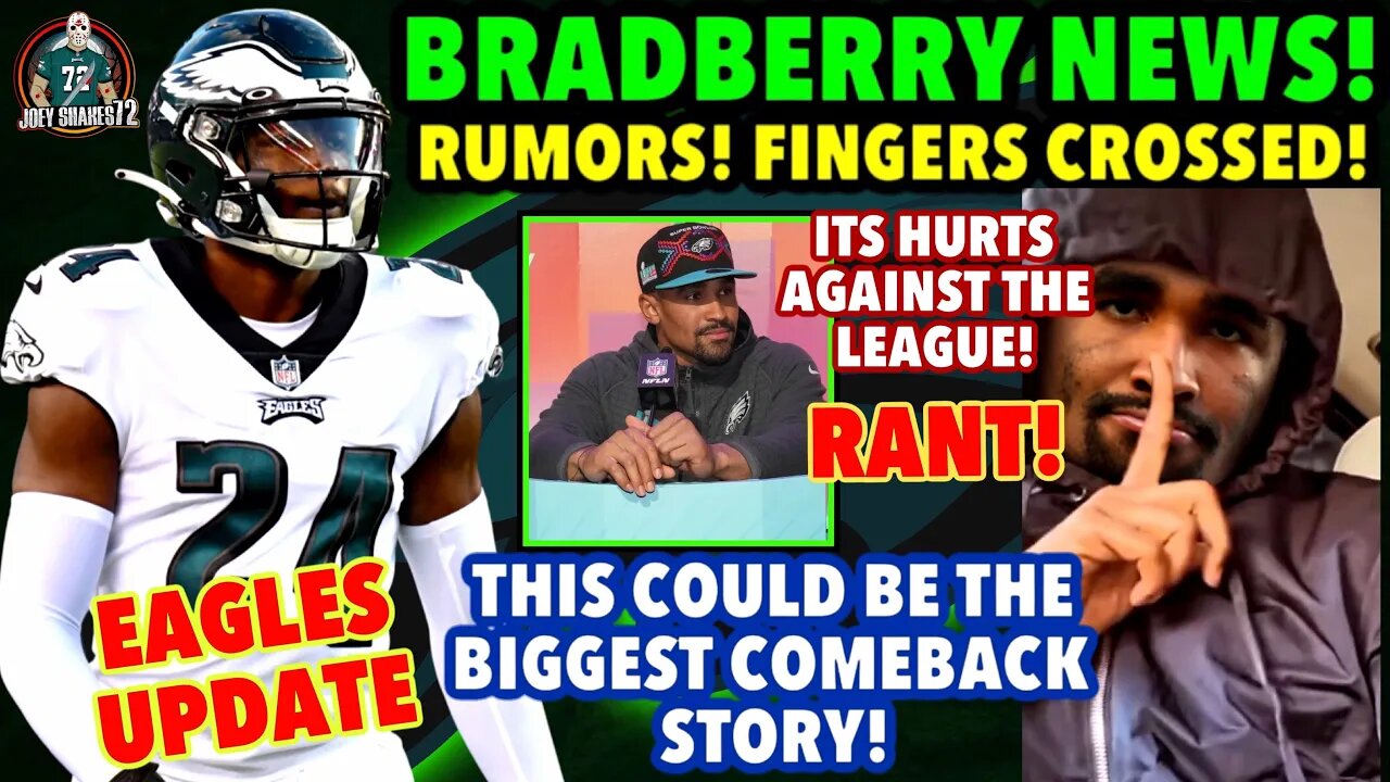 JAMES BRADBERRY RUMORS ARE SWIRLING! STAYING IN PHILLY!? IF HURTS WINS....WHAT A STORY! HUGE RANT!