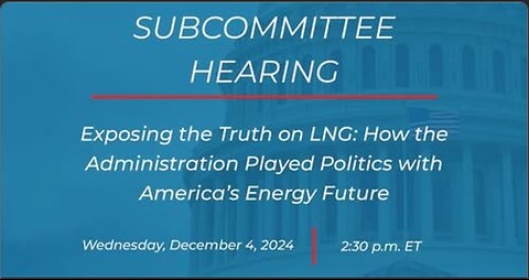 Exposing the Truth on LNG: How the Administration Played Politics with America’s Energy Future