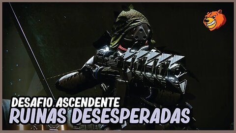 DESTINY 2 │ DESAFIO ASCENDENTE RUINAS DESESPERADAS
