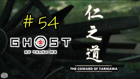 #54 THE COWARD OF YARIKAWA Ghost of Tsushima