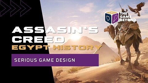 The Game Beyond Serious Game Design - Assassin's Creed Origins Review