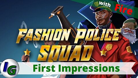 Fashion Police Squad First Impression Gameplay on Xbox with Fire