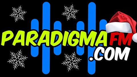 AL AIRE !!! PARADIGMA FM... LA SEÑAL DE LA NAVIDAD!