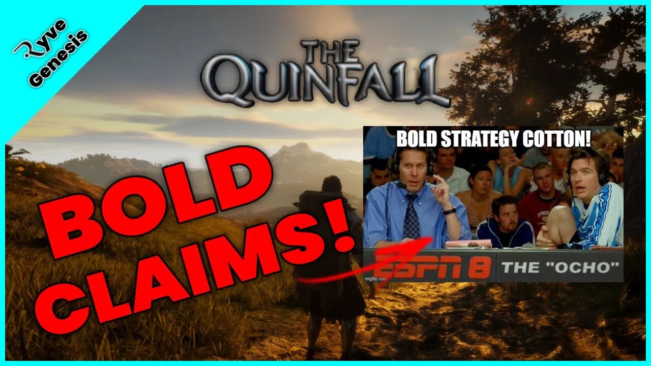 The BOLD CLAIMS of the QUINFALL MMO!