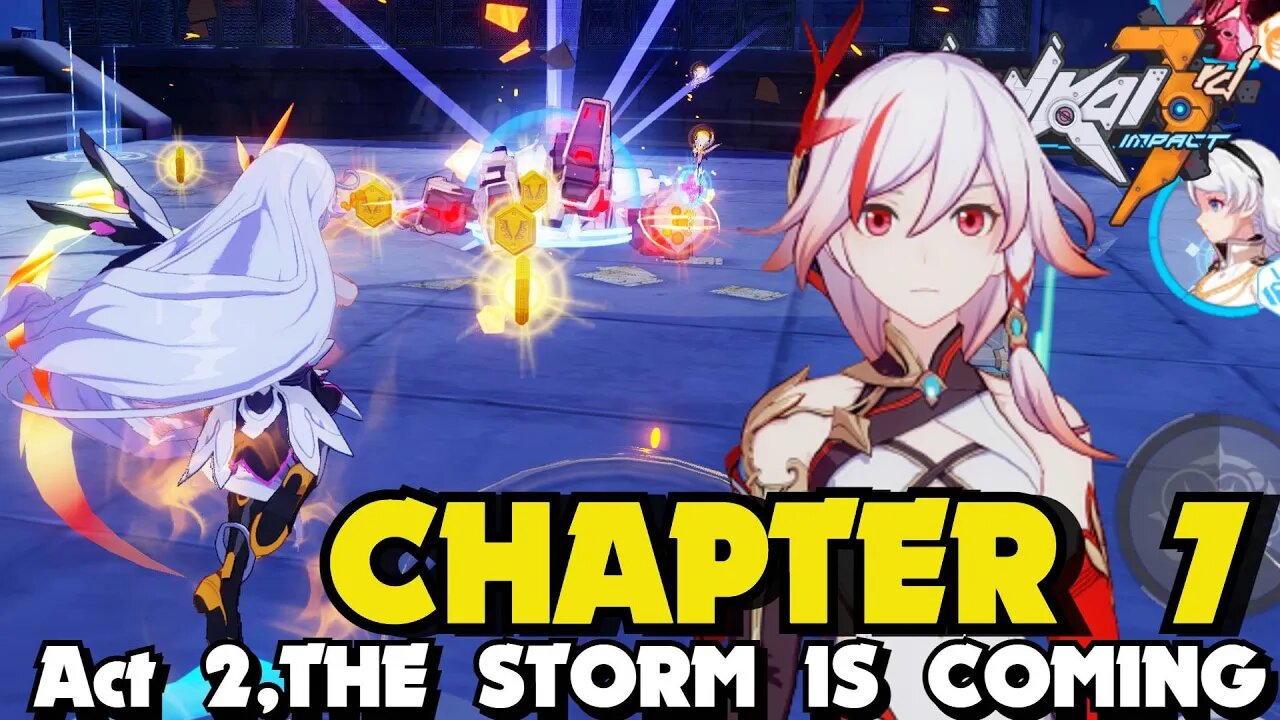 Honkai Impact 3rd CHAPTER 7 ACT 3 THE STORM IS COMING