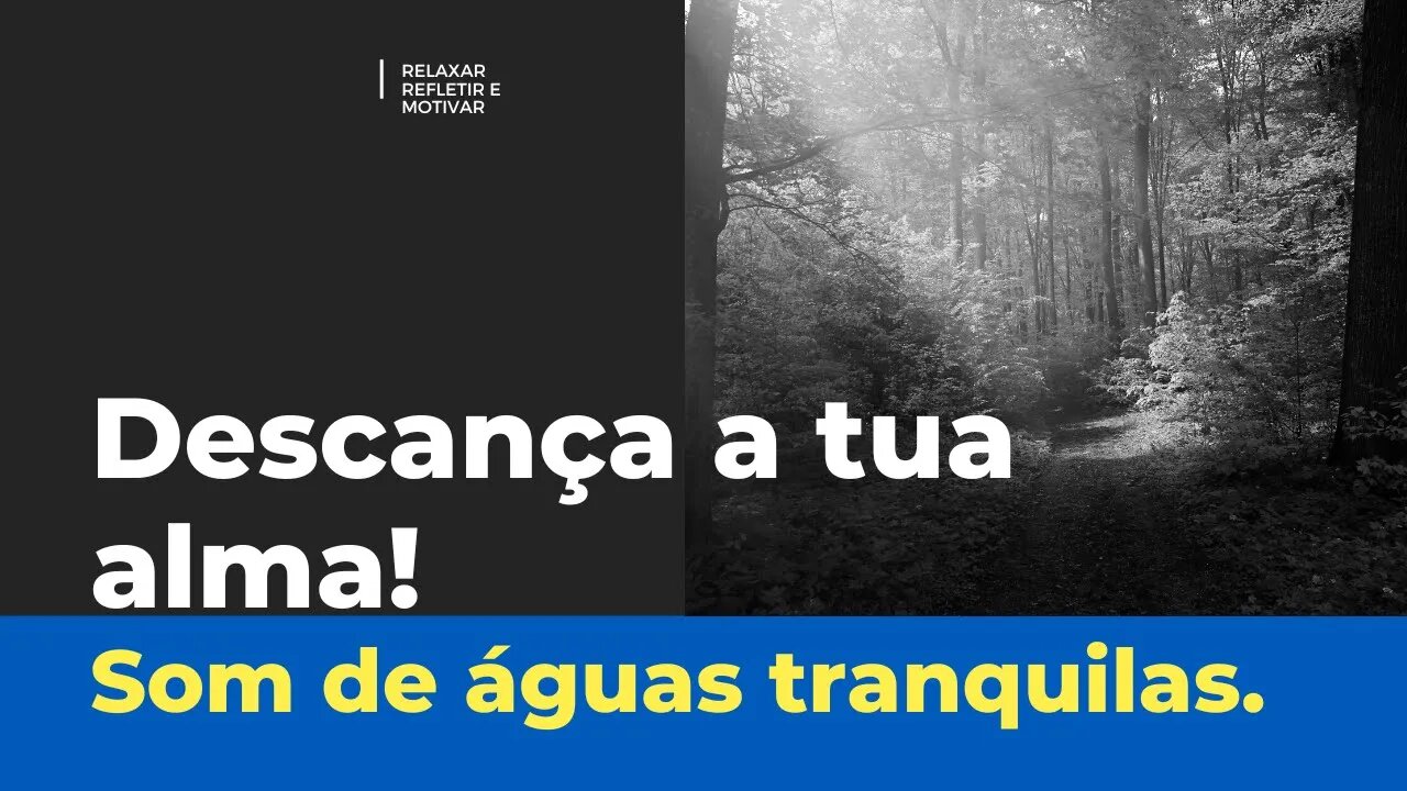 Musica Relaxante, Musica para Dormir, Música da Natureza -Som de Águas Tranquilas