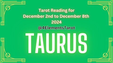 Taurus Dec 2nd-8th Tarot Reading: New Opportunities, Clarity & Collaboration HD 720p