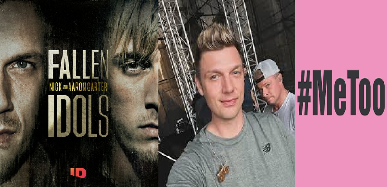 Backstreet Boys' Nick Carter A Target of MeToo with Fallen Idols Docuseries + A Look at Aaron Carter