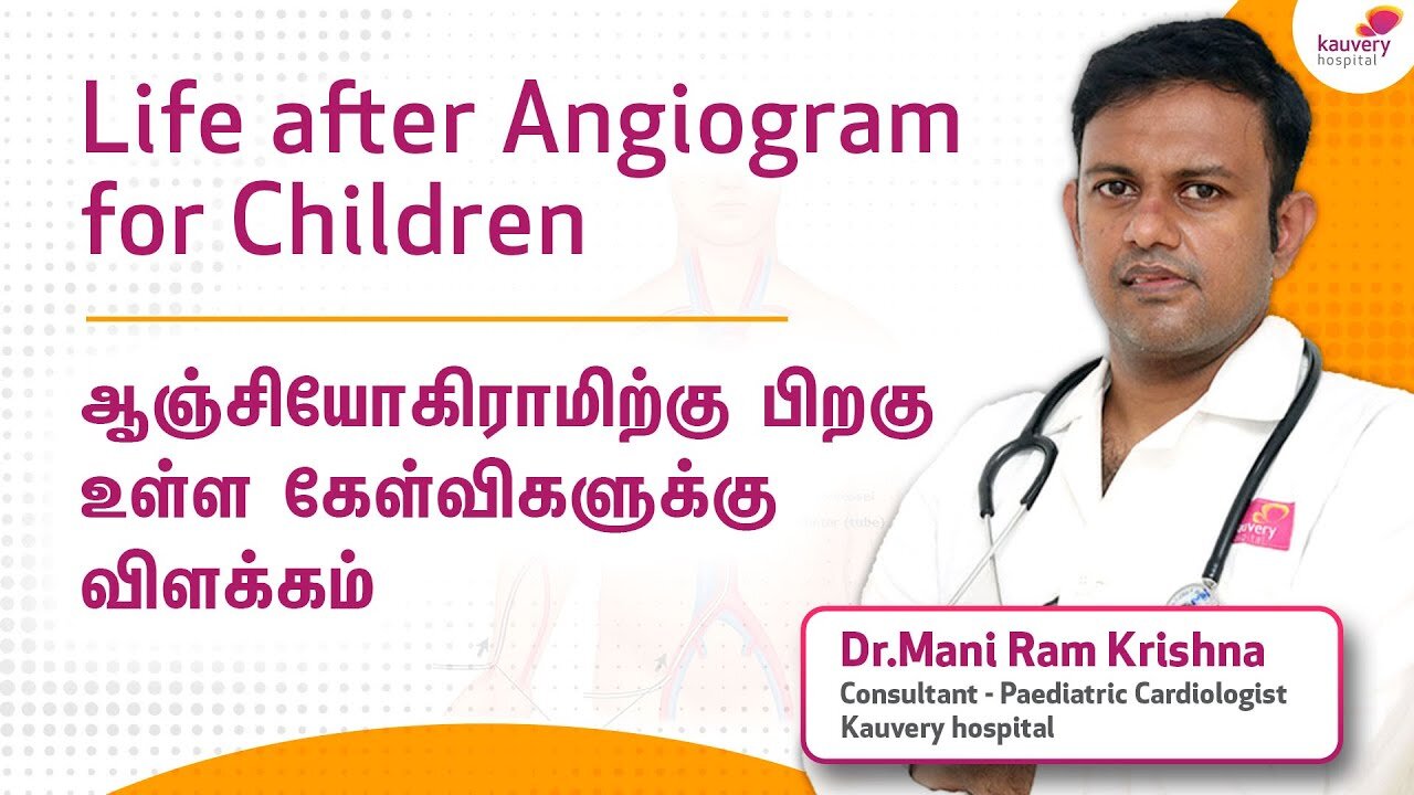 Life After an Angiogram for Children