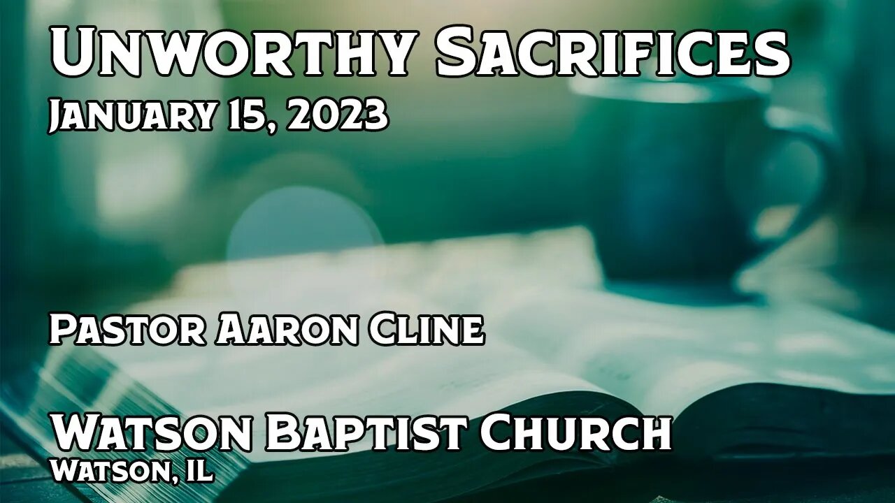 2023 01 15 Unworthy Sacrifices