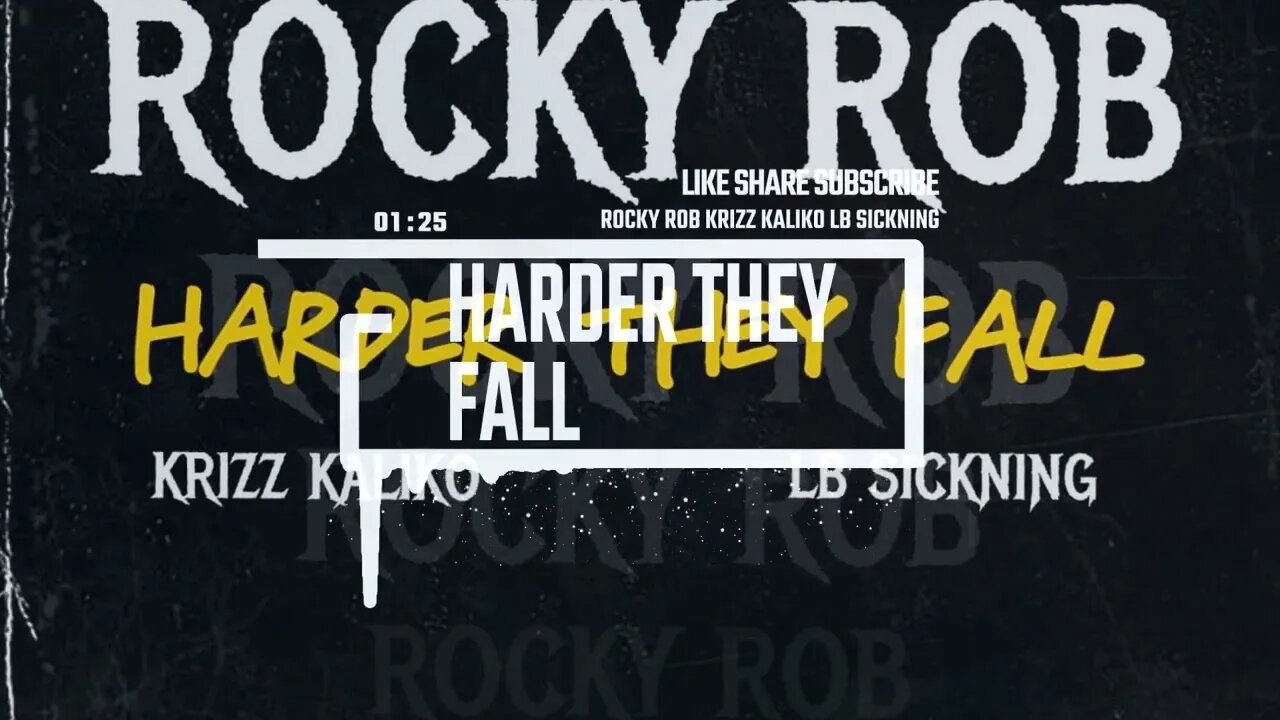 Harder They Fall Ft @KrizzKalikoOfficial & @lbsickning