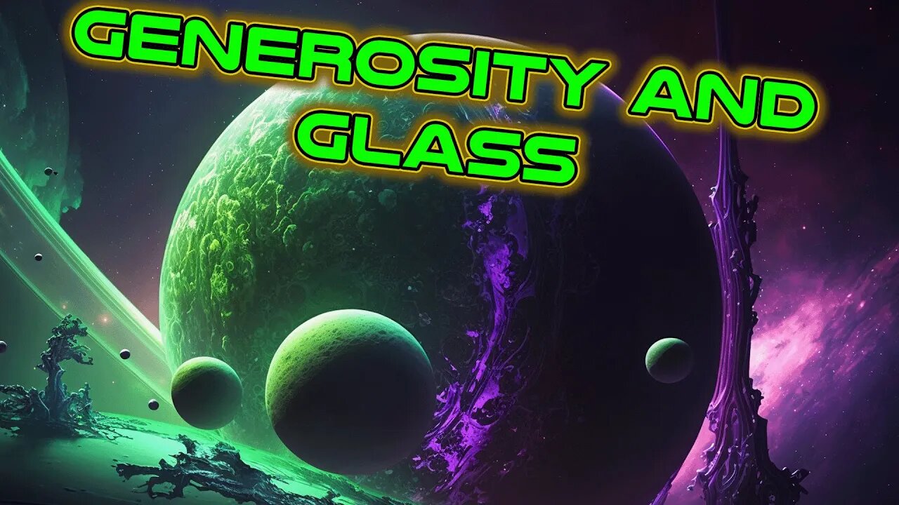 Generosity and Glass | Best of r/HFY | 1999 | Humans are Space Orcs | Deathworlders are OP