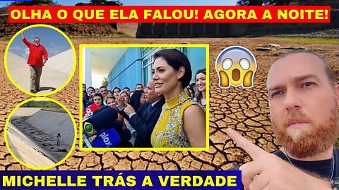 AO VIVO ÚLTIMOS DESDOBRAMENTOS MICHELLE CONTA TUDO BRASÍLIA PEGANDO FOGO AGORA A NOITE ÁGUA DO RIO!