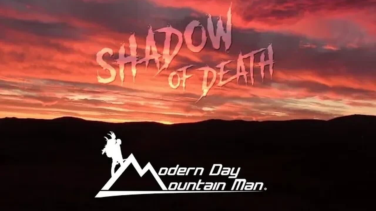 Shadow Of Death, Modern Day Mountain Man, trailer