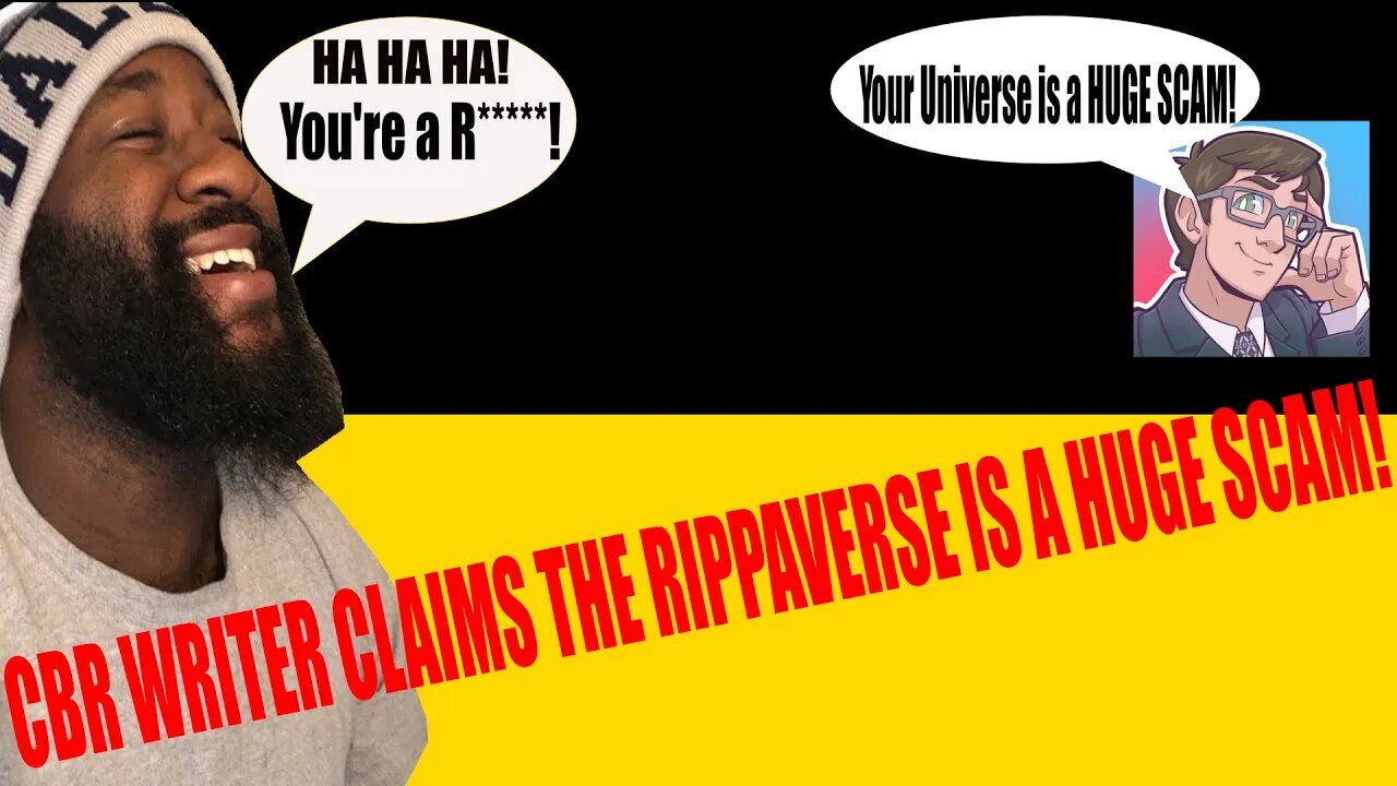 CBR Writer CALLS the RippaVerse a SCAM! | Let's Point and Laugh