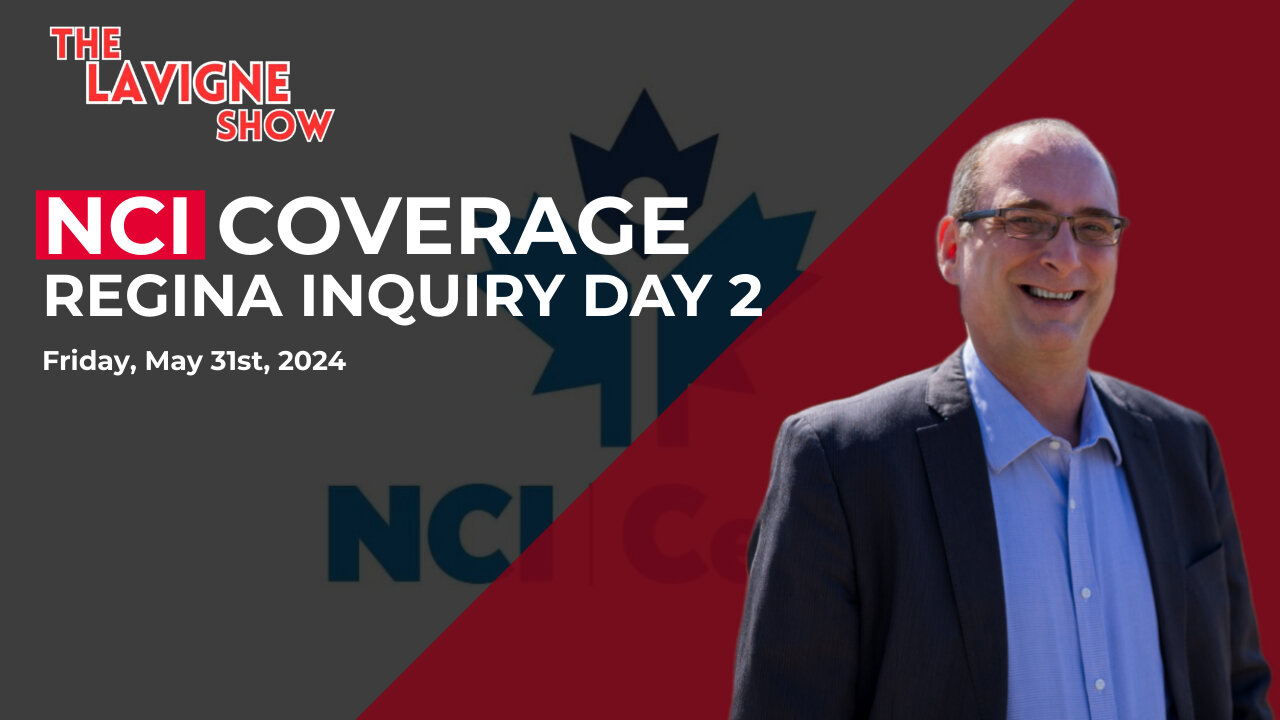 NCI Coverage - Regina Inquiry Day 2