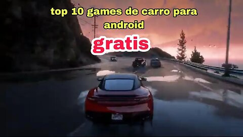 The Most Exciting 10 Car Games for Android & iOS melhores jogos de carro android