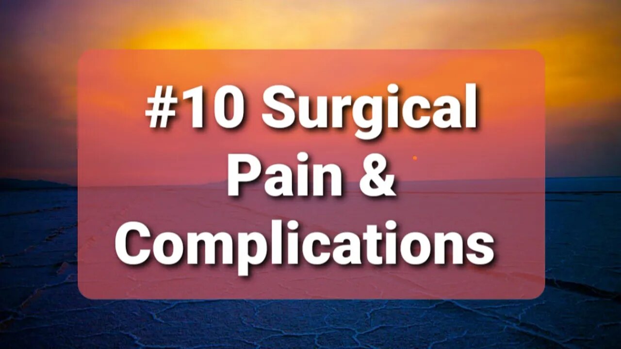 #10 Surgical Pain and Complications. Dr Dan Preece supporting Operation Underground Railroad