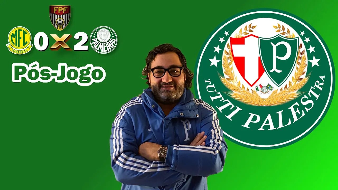 Pós Jogo Mirassol X Palmeiras